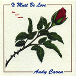 CD cover: Andy Caven - It Must Be Love.
