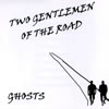 CD cover: Ghosts - Two Gentlemen of the Road.